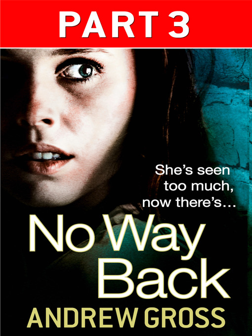 Title details for No Way Back by Andrew Gross - Available